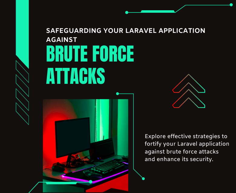 Safeguarding Your Laravel Application Against Brute Force Attacks  banner image